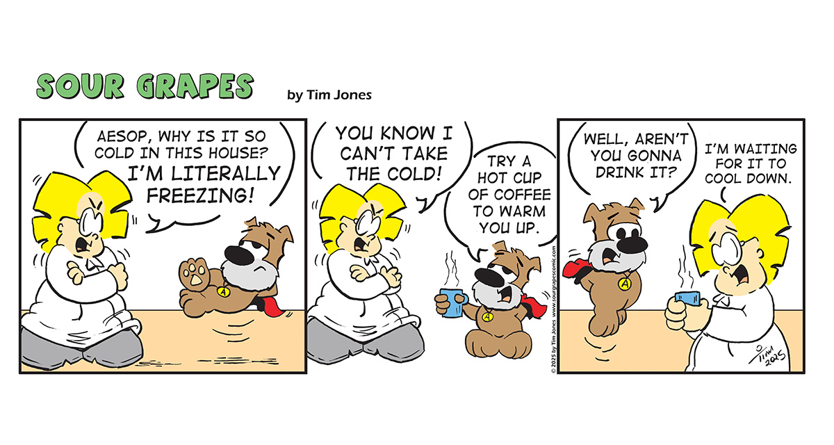 Sour Grapes Comic Strip - Coffee 2-28-25