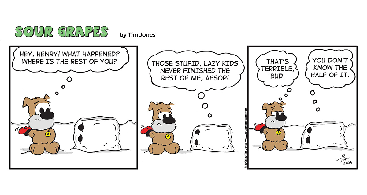 Sour Grapes Comic Strip - Half 1-30-26