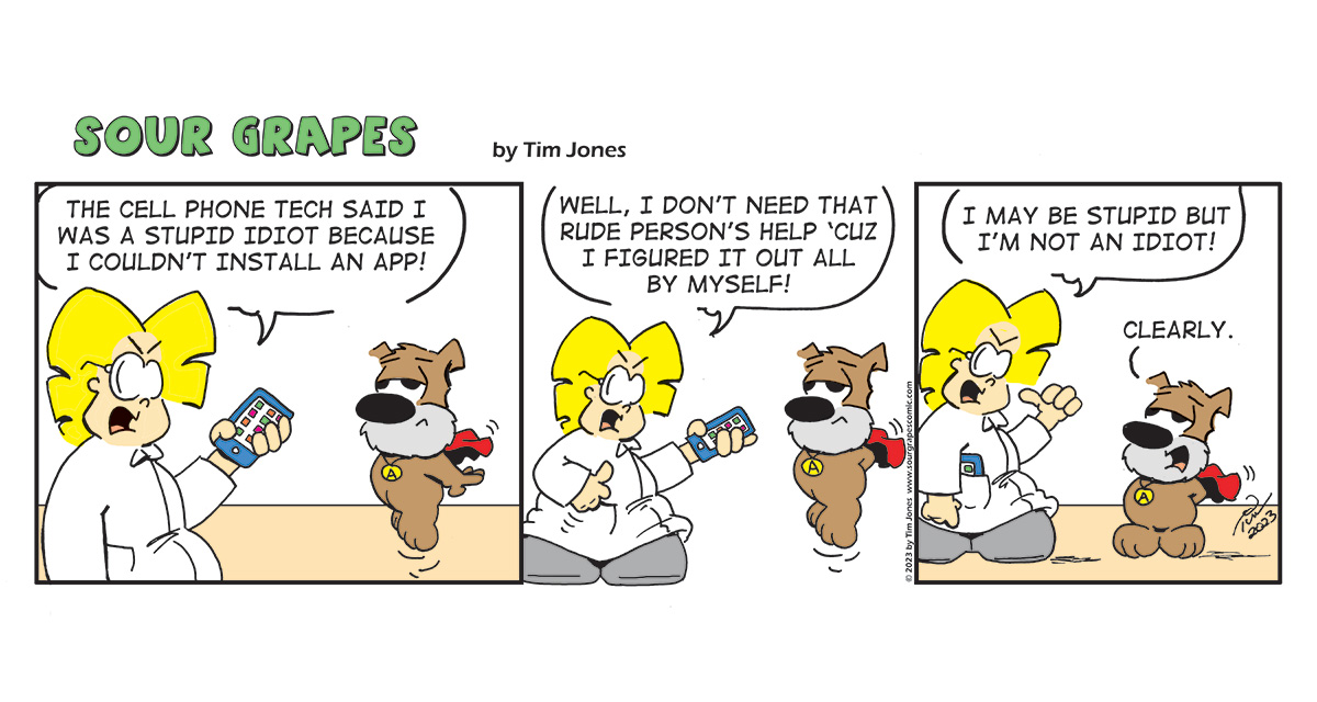 Sour Grapes Comic Strip - Idiot