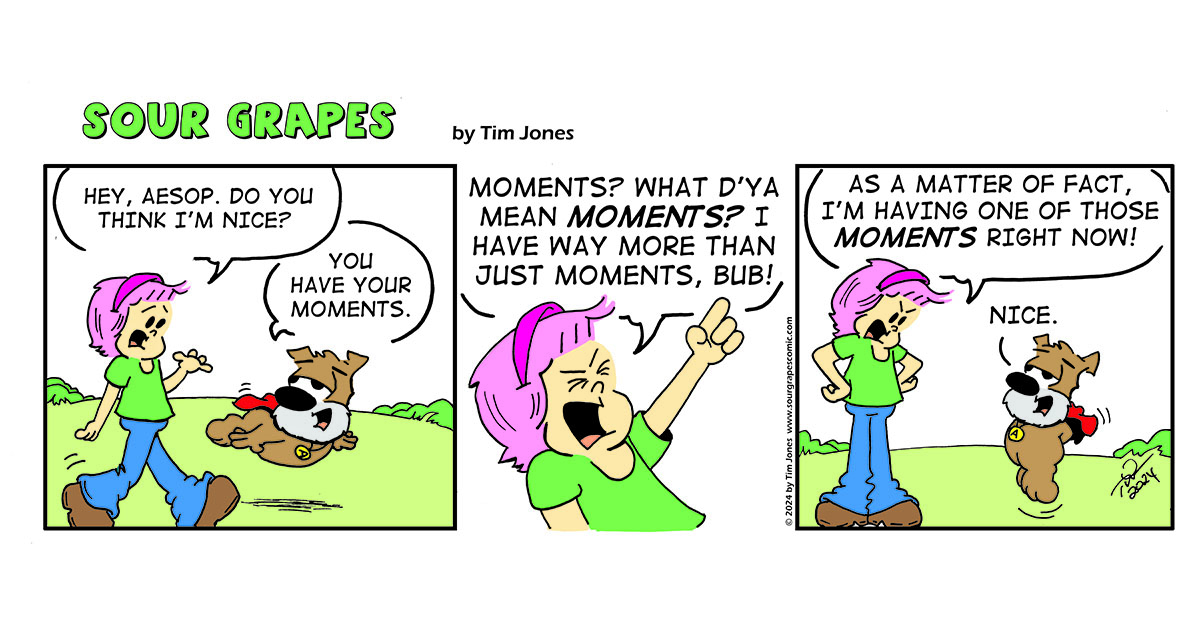 Sour Grapes Comic Strip - Moments 4-19-24